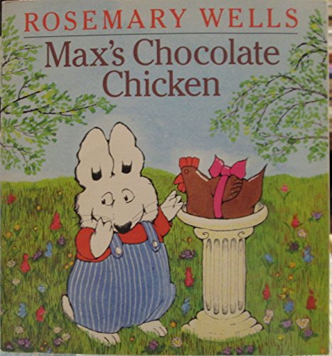 Stock image for Max's Chocolate Chicken for sale by Half Price Books Inc.