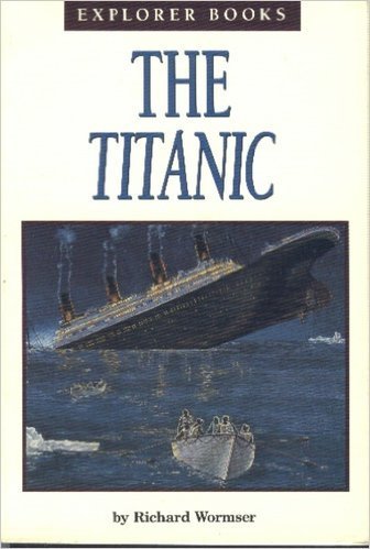 Stock image for The Titanic (Explorer books) for sale by SecondSale