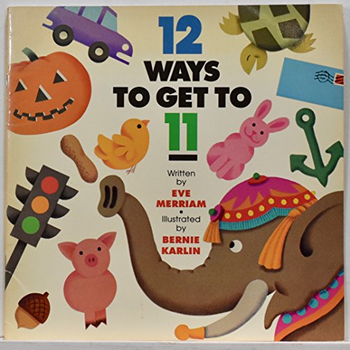 12 ways to get to 11 (9780440831150) by Merriam, Eve