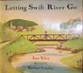 9780440831716: LETTING SWIFT RIVER GO