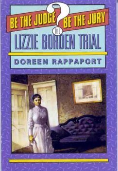 Imagen de archivo de The Lizzie Borden Trial: Be the Judge. Be the Jury a la venta por BooksRun