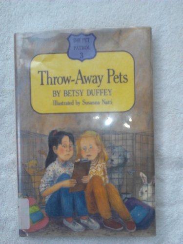 Imagen de archivo de Throw-Away Pets (The Pet Patrol, 3) a la venta por Wonder Book
