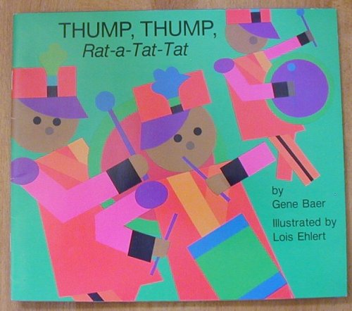 Stock image for Thump, Thump, Rat-a-Tat-Tat for sale by Better World Books