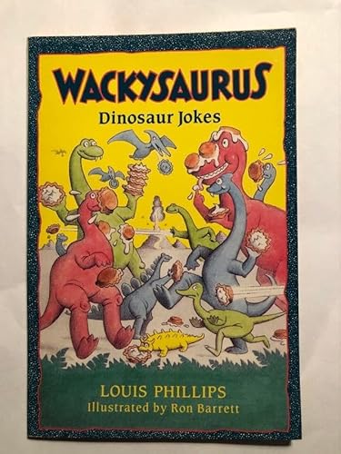 Beispielbild fr Wackysaurus Dinosaur Jokes zum Verkauf von Better World Books: West