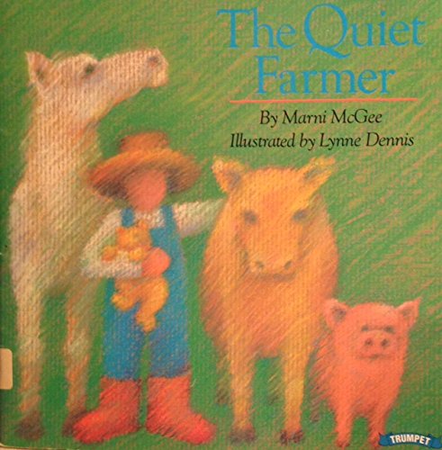 Stock image for The Quiet Farmer for sale by The Book Beast