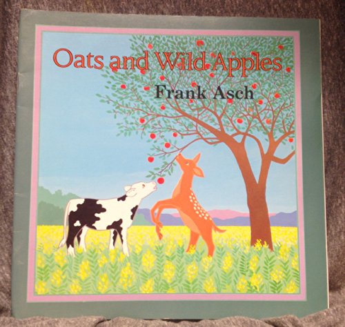 9780440841296: Oats and Wild Apples by Frank Asch (1988-01-01)