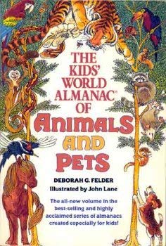 Stock image for The Kid's World Almanac of Animals and Pets for sale by Wonder Book