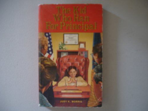Beispielbild fr Kid Who Ran for Principal zum Verkauf von Once Upon A Time Books