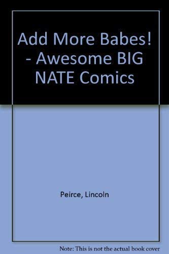 9780440841777: Add More Babes! - Awesome BIG NATE Comics