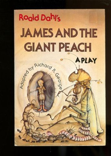 9780440841838: James and the Giant Peach: A Play