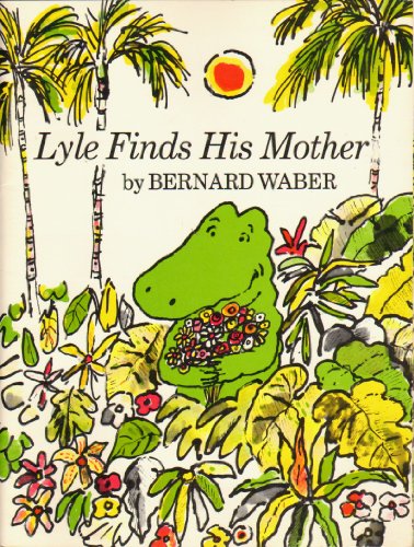 9780440842606: LYLE FINDS HIS MOTHER