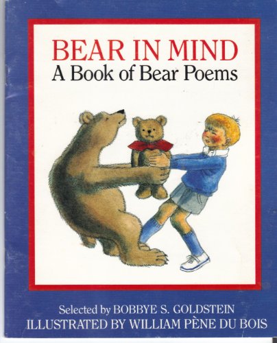 Imagen de archivo de Bear in Mind: A Book of Bear Poems (A Trumpet Club Special Edition) a la venta por More Than Words