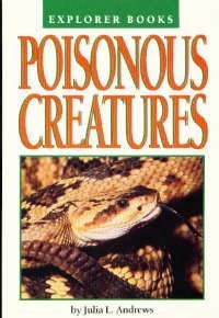 Stock image for Poisonous creatures (Explorer books) for sale by Wonder Book