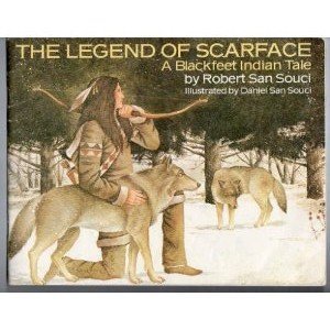 Beispielbild fr The Legend of Scarface, A Blackfeet Indian Tale zum Verkauf von Wonder Book