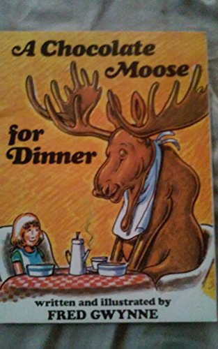 Stock image for A chocolate moose for dinner for sale by Better World Books