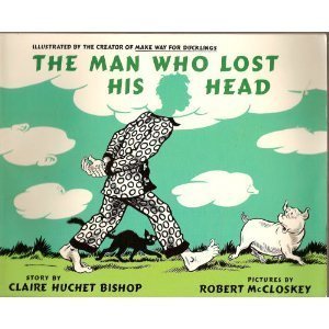 Imagen de archivo de The Man Who Lost His Head a la venta por Firefly Bookstore