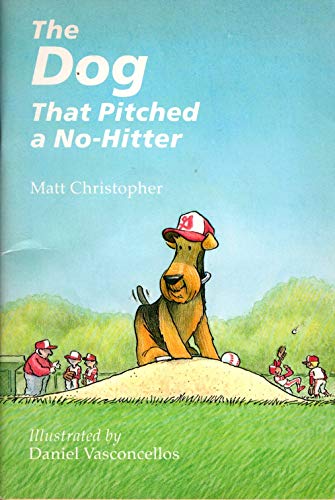 Imagen de archivo de The Dog That Pitched a No-Hitter a la venta por The Book Merchant, LLC