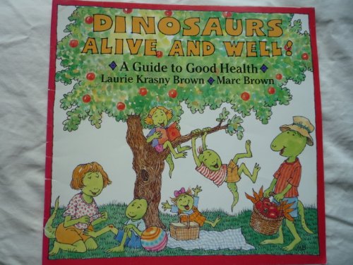 Stock image for Dinosaurs Alive and Well for sale by BooksRun