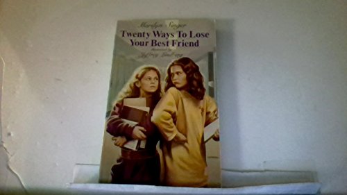 Stock image for Twenty Ways to Lose Your Best Friend for sale by Isle of Books