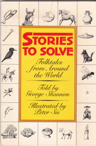 Stock image for Stories to Solve: Folktales from Around the World [Paperback] George Shannon and for sale by Mycroft's Books