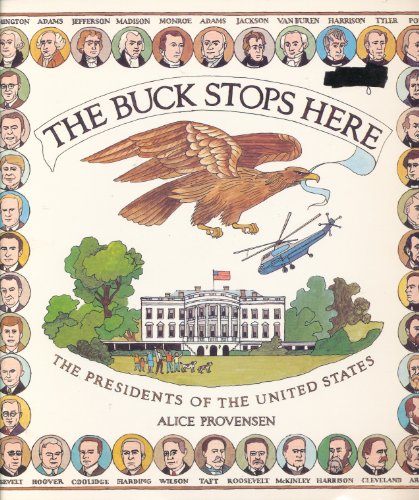 Imagen de archivo de The Buck Stops Here, The Presidents of the United States a la venta por Alf Books