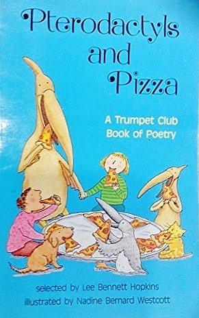 9780440844686: Pterodactyls and pizza: A Trumpet Club book of poetry