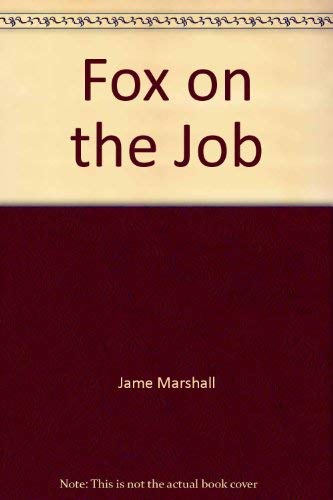 Imagen de archivo de Fox on the Job a la venta por SecondSale