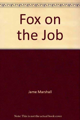 Stock image for Fox on the Job for sale by Alf Books