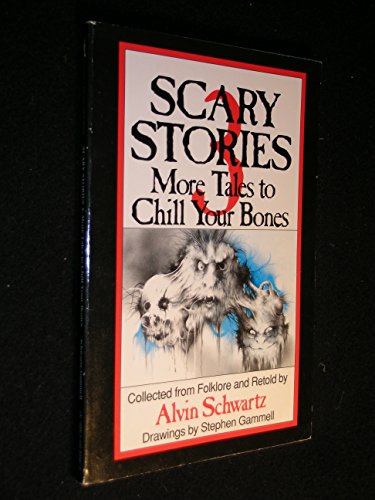 Imagen de archivo de Scary Stories 3: More Tales to Chill Your Bones a la venta por Ken's Book Haven