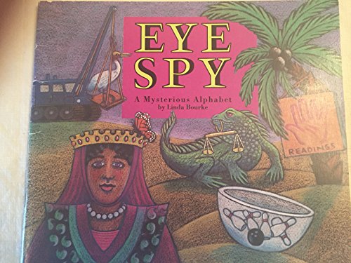 Stock image for EYE SPY A Mysterius Alphabet (EYE SPY A Mysterius Alphabet, EYE SPY A Mysterius Alphabet) for sale by Wonder Book