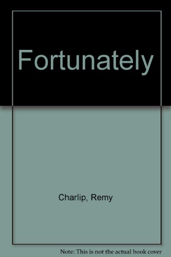 9780440847557: Fortunately [Paperback] by Charlip, Remy