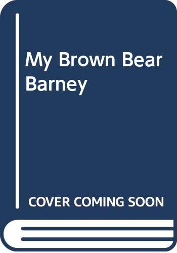 Stock image for My Brown Bear Barney for sale by Gulf Coast Books