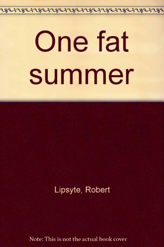 Beispielbild fr One fat summer zum Verkauf von SecondSale