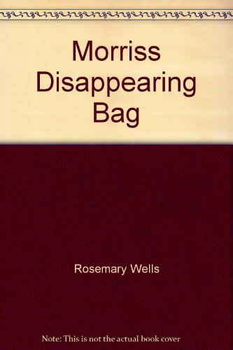 Morris's Disappearing Bag: a Christmas Story