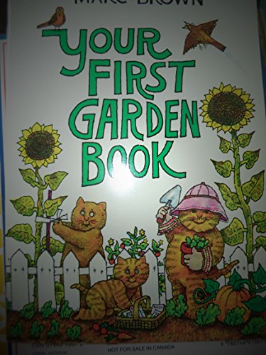 Beispielbild fr Your First Garden Book zum Verkauf von Better World Books