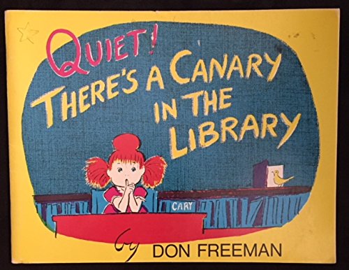 Stock image for Quiet!: There's a canary in the library for sale by Wonder Book