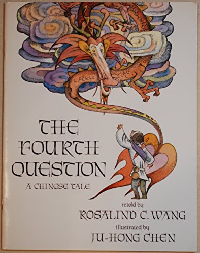 Beispielbild fr The Fourth Question : A Chinese Tale zum Verkauf von Wonder Book