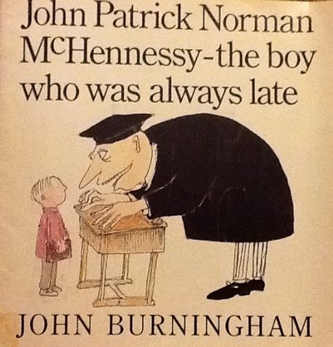 Stock image for John Patrick Norman McHennessy: The boy who was always late for sale by Bookmonger.Ltd