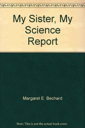 9780440849476: My Sister, My Science Report