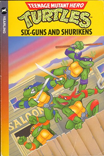 9780440862543: Six Guns and Shurikens: 1 (Teenage mutant hero turtles)