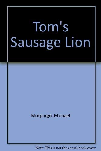 Stock image for Tom's Sausage Lion for sale by WorldofBooks