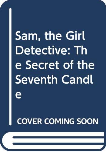 The Secret of the Seventh Candle (Sam, the Girl Detective) (9780440863090) by Tony Bradman