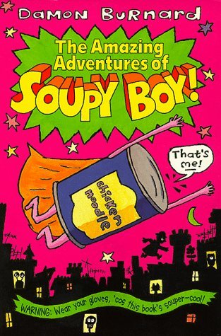 Imagen de archivo de The Amazing Adventures of Soupy Boy! a la venta por WorldofBooks