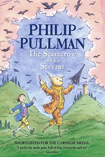 The Scarecrow and His Servant by Philip Pullman (Paperback, 2005)