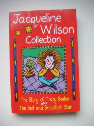 Imagen de archivo de The Jacqueline Wilson Collection: "The Story of Tracy Beaker", and "The Bed and Breakfast Star" a la venta por Wonder Book