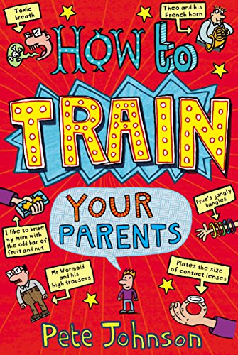 Imagen de archivo de How to Train Your Parents a la venta por Better World Books