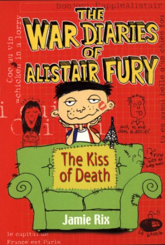 9780440864783: The War Diaries Of Alistair Fury: Kiss Of Death
