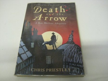Stock image for Death and the Arrow: A gripping tale of murder and revenge (A Tom Marlowe Adventure) for sale by Reuseabook