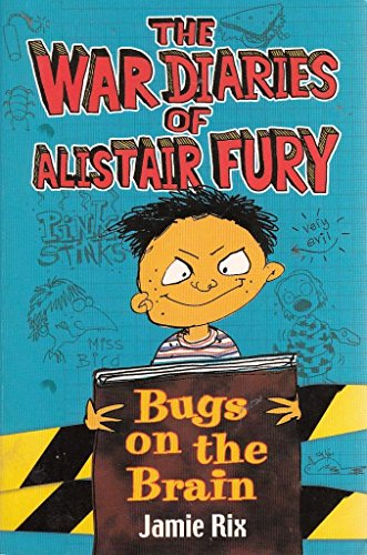 Stock image for War Diaries of Alistair Furty :Bugs on the Brain for sale by WorldofBooks