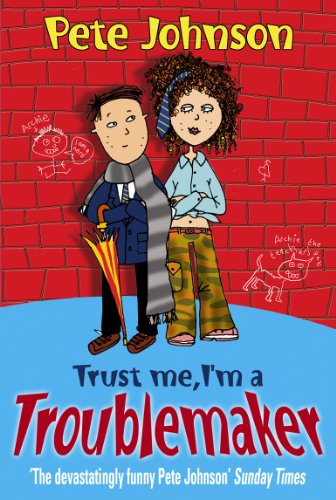 Imagen de archivo de Trust Me, I'm A Troublemaker a la venta por WorldofBooks